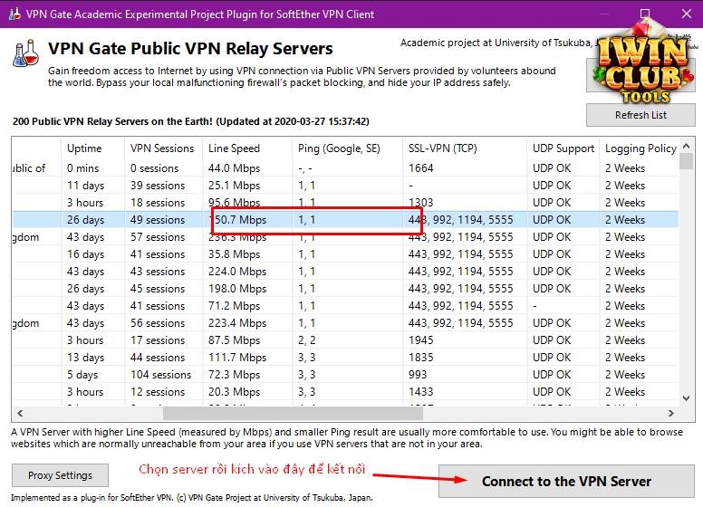 Chọn một trong các Server có tại phần mềm VPN Gate để kết nối